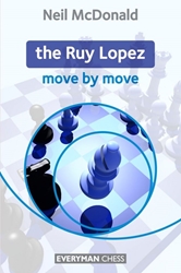 Ruy Lopez: Move by Move