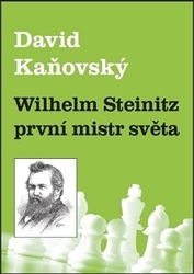 Wilhelm Steinitz první mistr světa