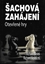 Šachová zahájení - otevřené hry