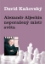 Alexander Aljechin neporažený mistr světa