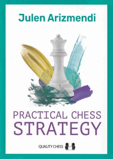 Practical Chess Strategy